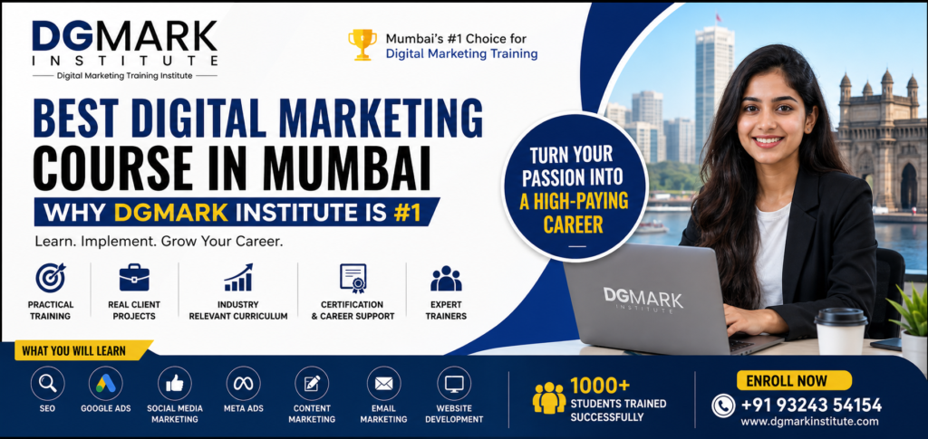Best Digital Marketing Course in Mumbai: Why DGMARK Institute is #1 Best digital marketing Institute in mumbai